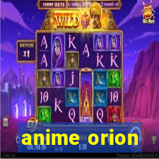 anime orion